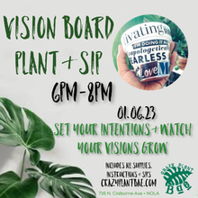 Load image into Gallery viewer, Vision Board Plant &amp; Sip Workshop - January 6 | 6p-8p
